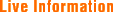 Live Information