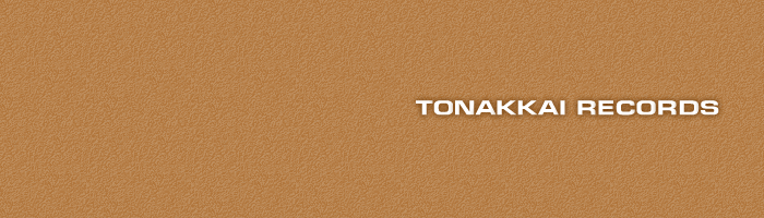 TONAKKAI RECORDS